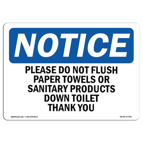 Safety Sign, OSHA Notice, 12" Height, Please Do Not Flush Paper Towels Or Sanitary Sign, Landscape